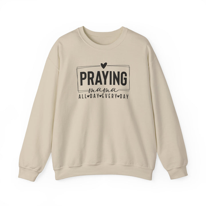 Praying Mama Every Day and All Day – Unisex Christian Crewneck Sweatshirt