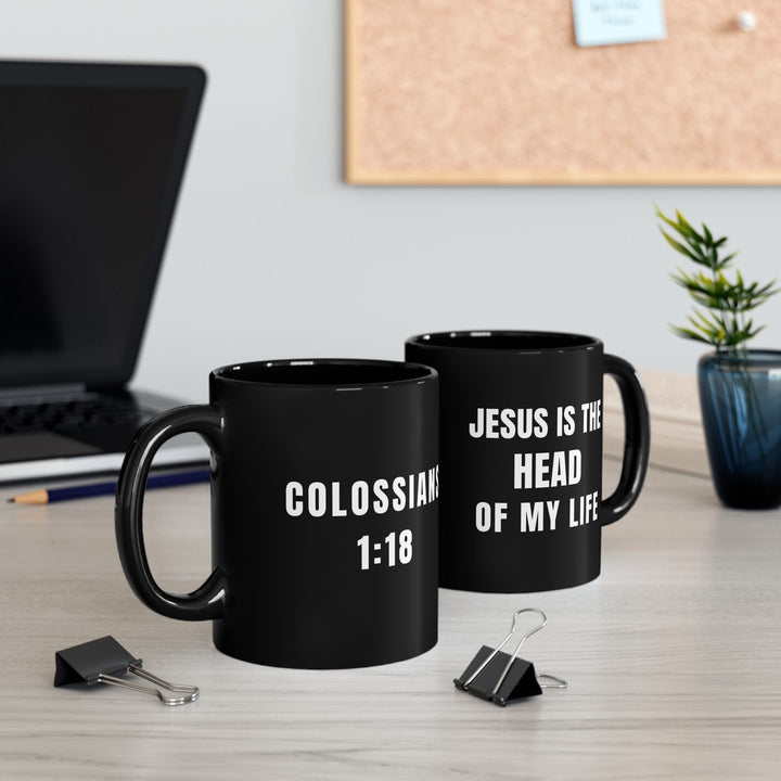 JESUS IS THE HEAD OF MY LIFE (Black) Mug