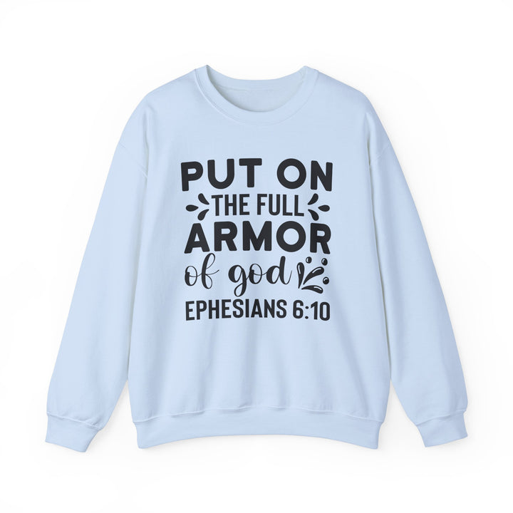 Put on the Full Armor of God- Unisex Christian Crewneck Sweatshirt