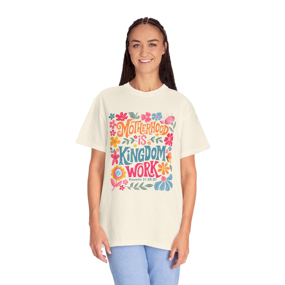 Motherhood is Kingdom Work T-shirt - Unisex Garment-Dyed Tee for Moms