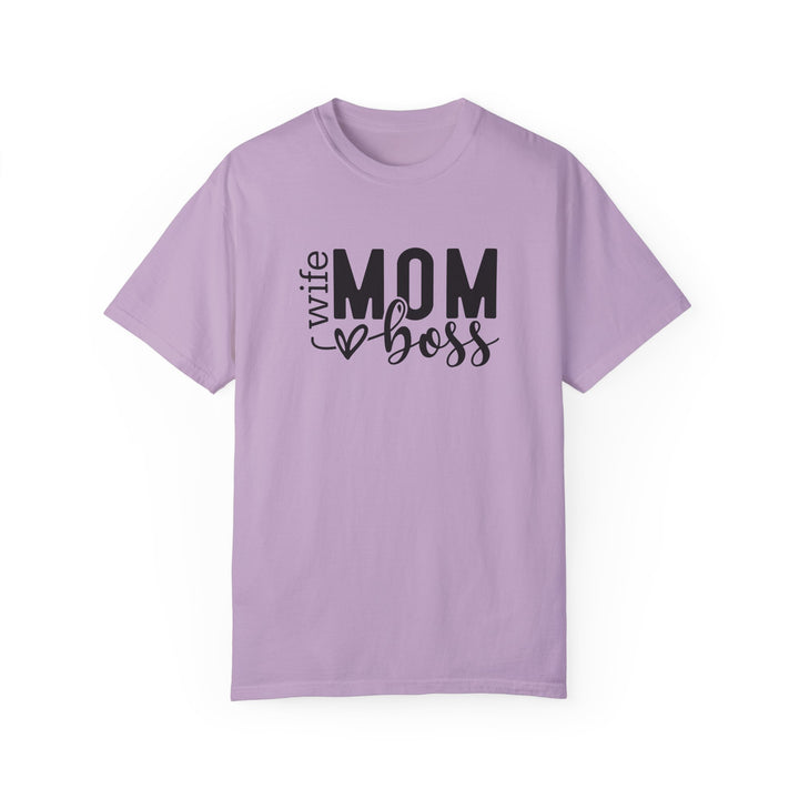 Wife, Mom and Boss  Comfort Colors® 1717 Unisex  T-Shirt