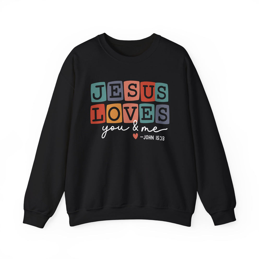 Jesus Loves You & Me Unisex Crewneck Sweatshirt