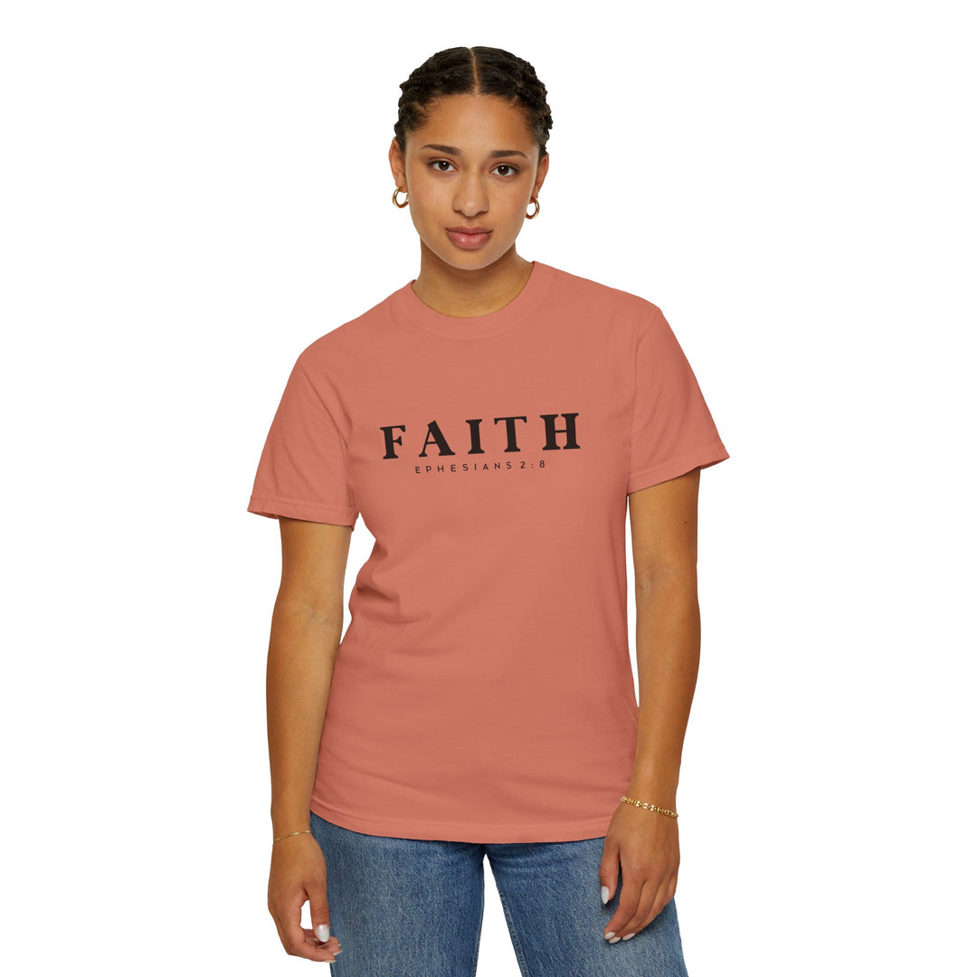 Garment-Dyed Faith T-Shirt | Ephesians 2:8 Inspirational Tee