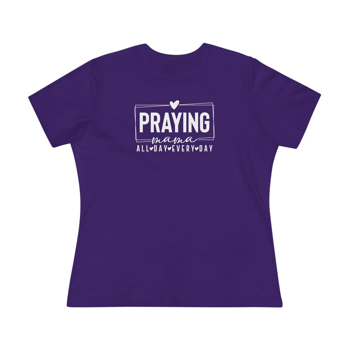 Praying Mama All Day, Everyday – Premium Women’s Bella+Canvas Tee
