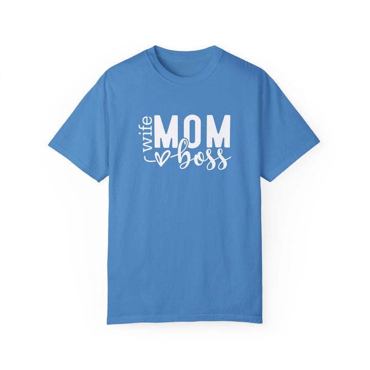 Wife, Mom and Boss  Comfort Colors® 1717 Unisex  T-Shirt