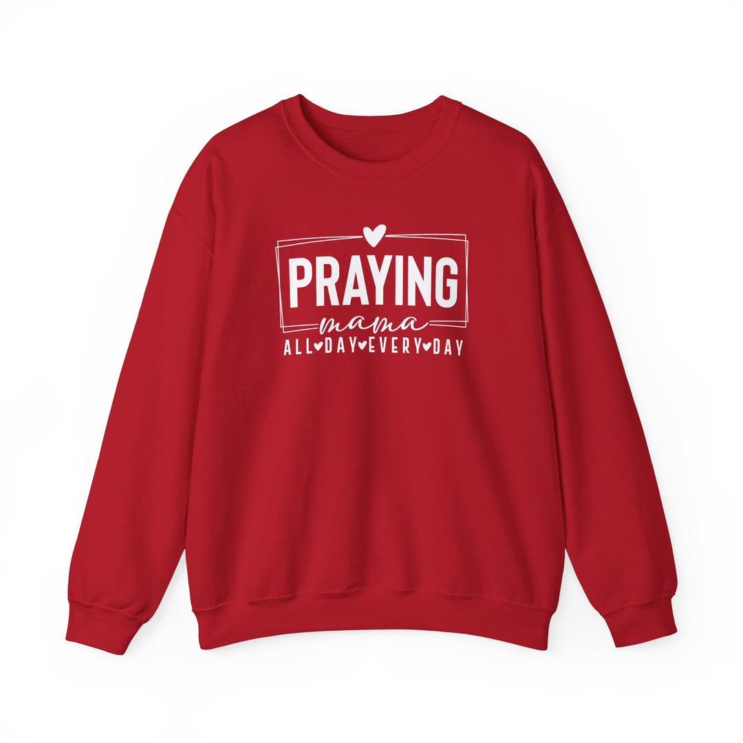 Praying Mama Every Day and All Day – Unisex Christian Crewneck Sweatshirt