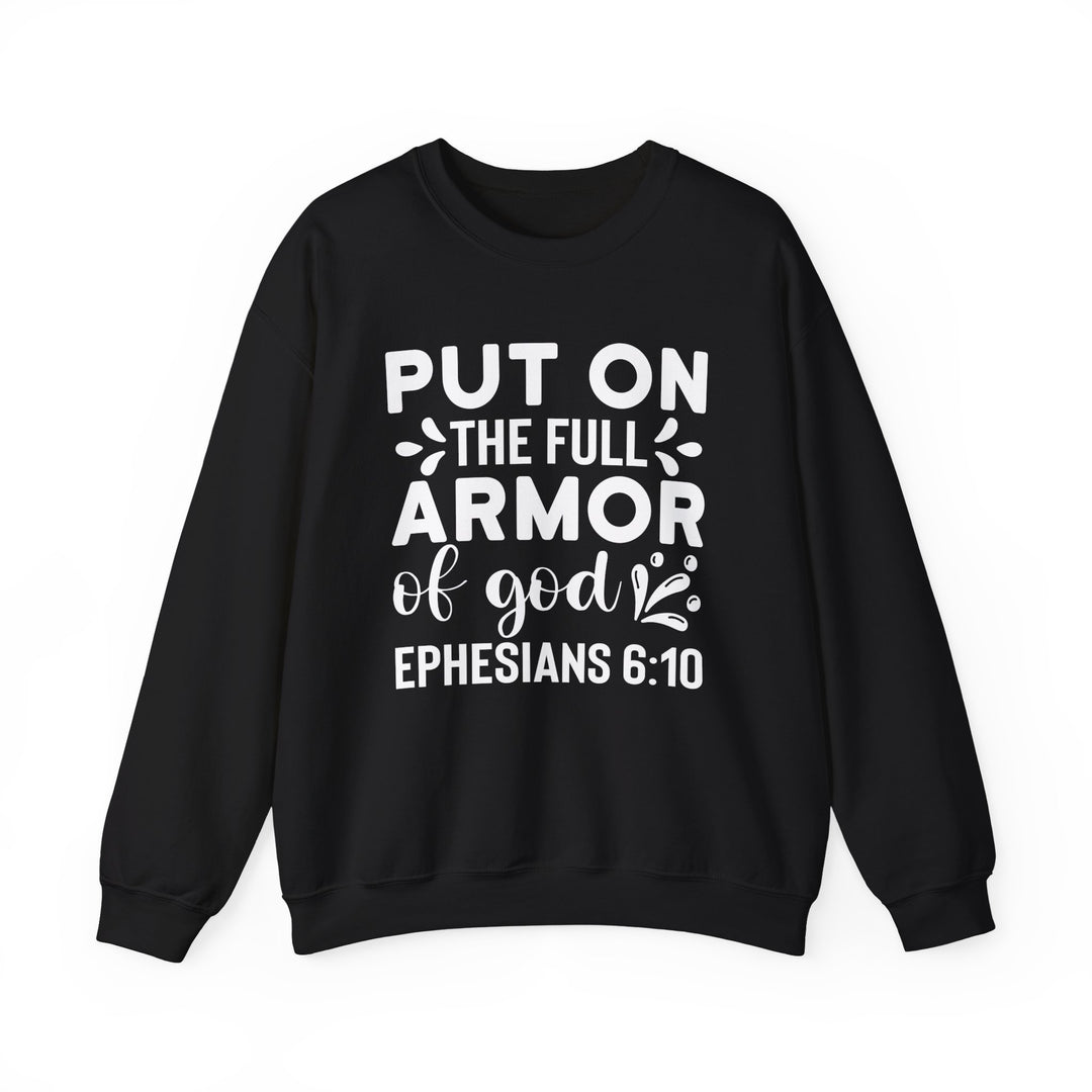 Put on the Full Armor of God- Unisex Christian Crewneck Sweatshirt