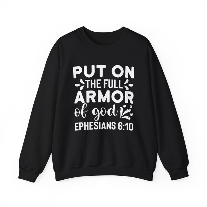 Put on the Full Armor of God- Unisex Christian Crewneck Sweatshirt