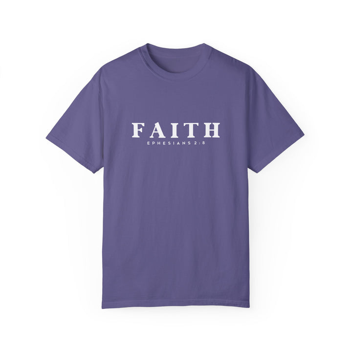 Garment-Dyed Faith T-Shirt | Ephesians 2:8 Inspirational Tee