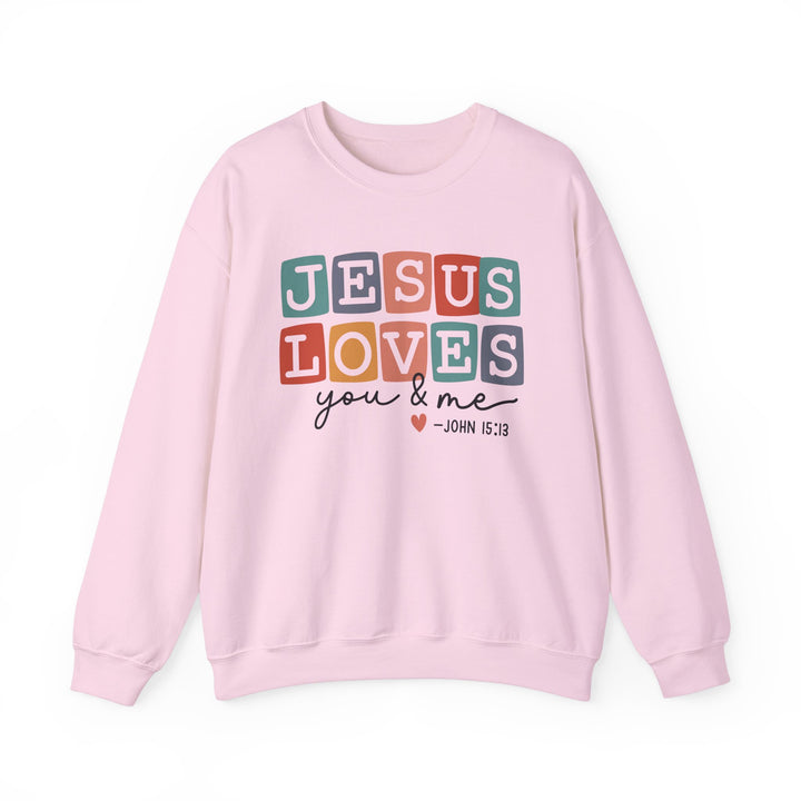 Jesus Loves You & Me Unisex Crewneck Sweatshirt