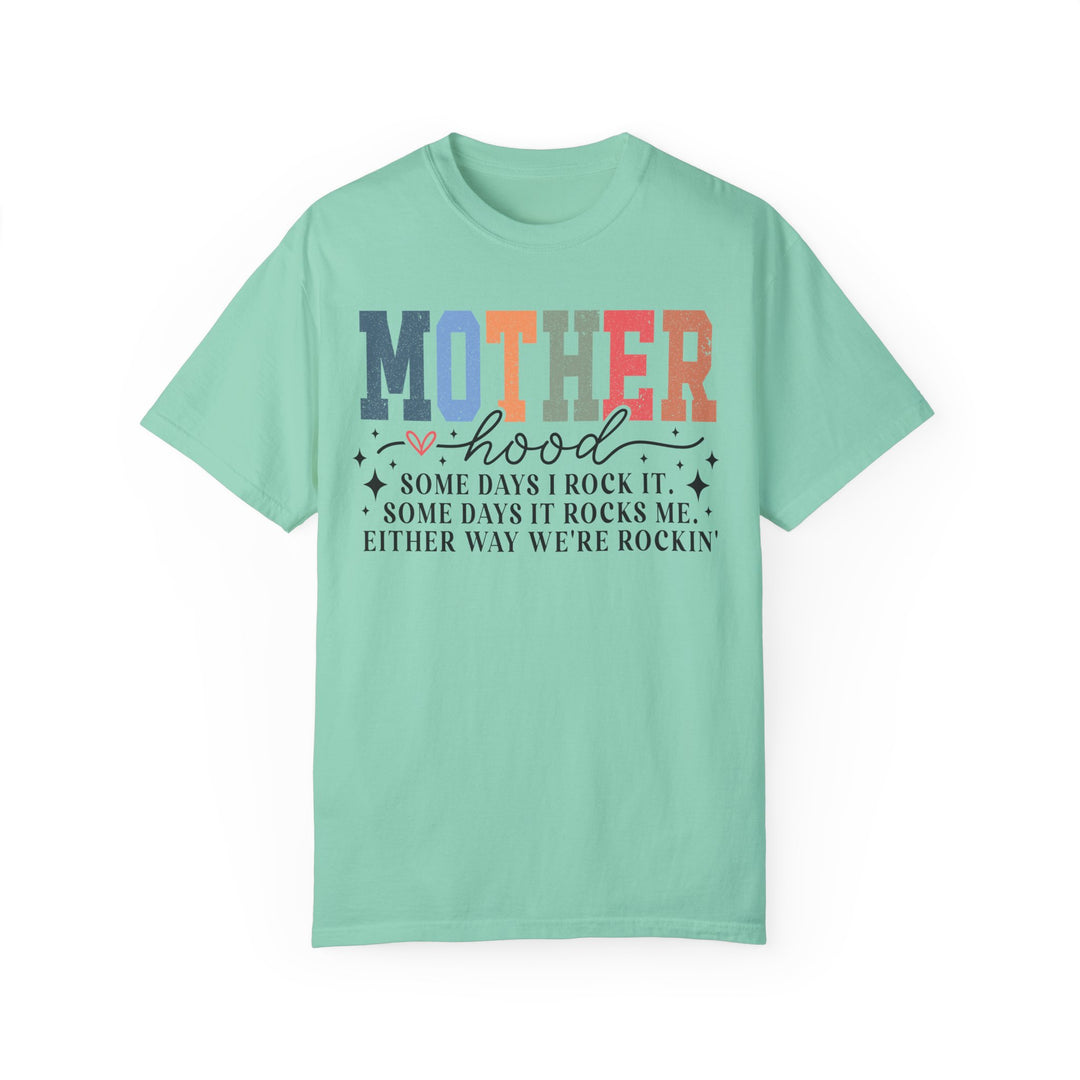 Motherhood: We're Rockin’" Tee – Garment-Dyed Unisex T-Shirt for Moms