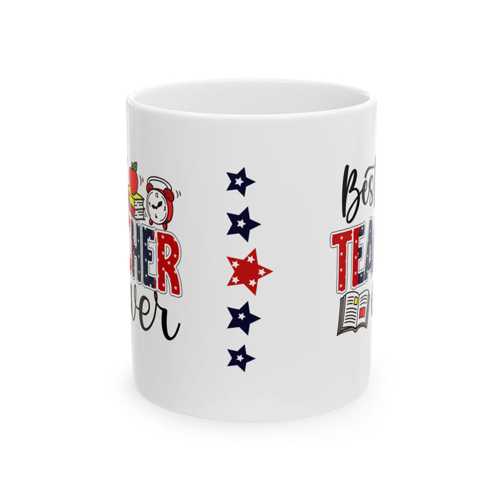 Best Teacher Ever Ceramic Mug - Perfect Gift for Educators