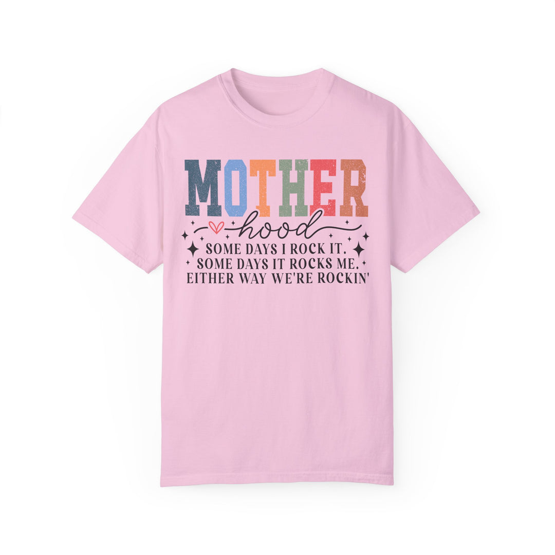 Motherhood: We're Rockin’" Tee – Garment-Dyed Unisex T-Shirt for Moms