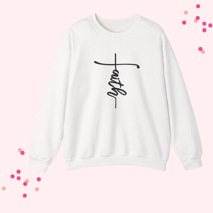 "Faith" Sweatshirt – Walk Boldly in Faith