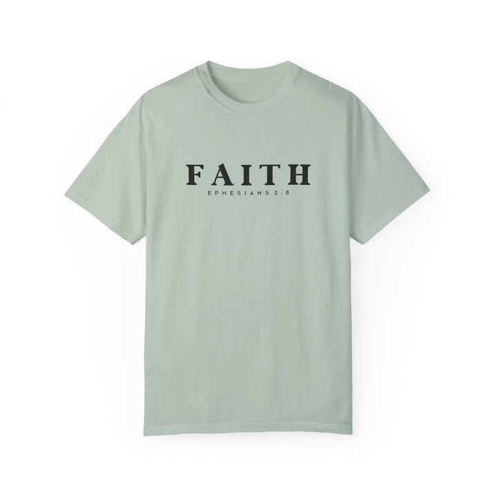 Garment-Dyed Faith T-Shirt | Ephesians 2:8 Inspirational Tee