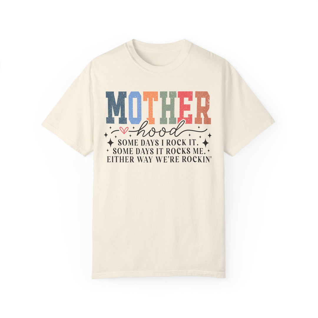 Motherhood: We're Rockin’" Tee – Garment-Dyed Unisex T-Shirt for Moms