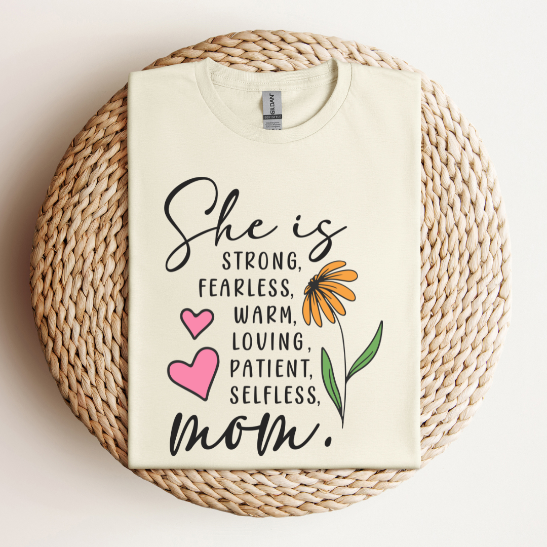 She is Strong, Fearless, Loving, Patient Selfless  Mom Gildan Unisex Softstyle 64000 T-Shirt