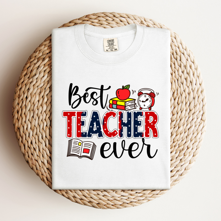 The Best Teacher Ever – Comfort Colors® 1717 Unisex T-Shirt