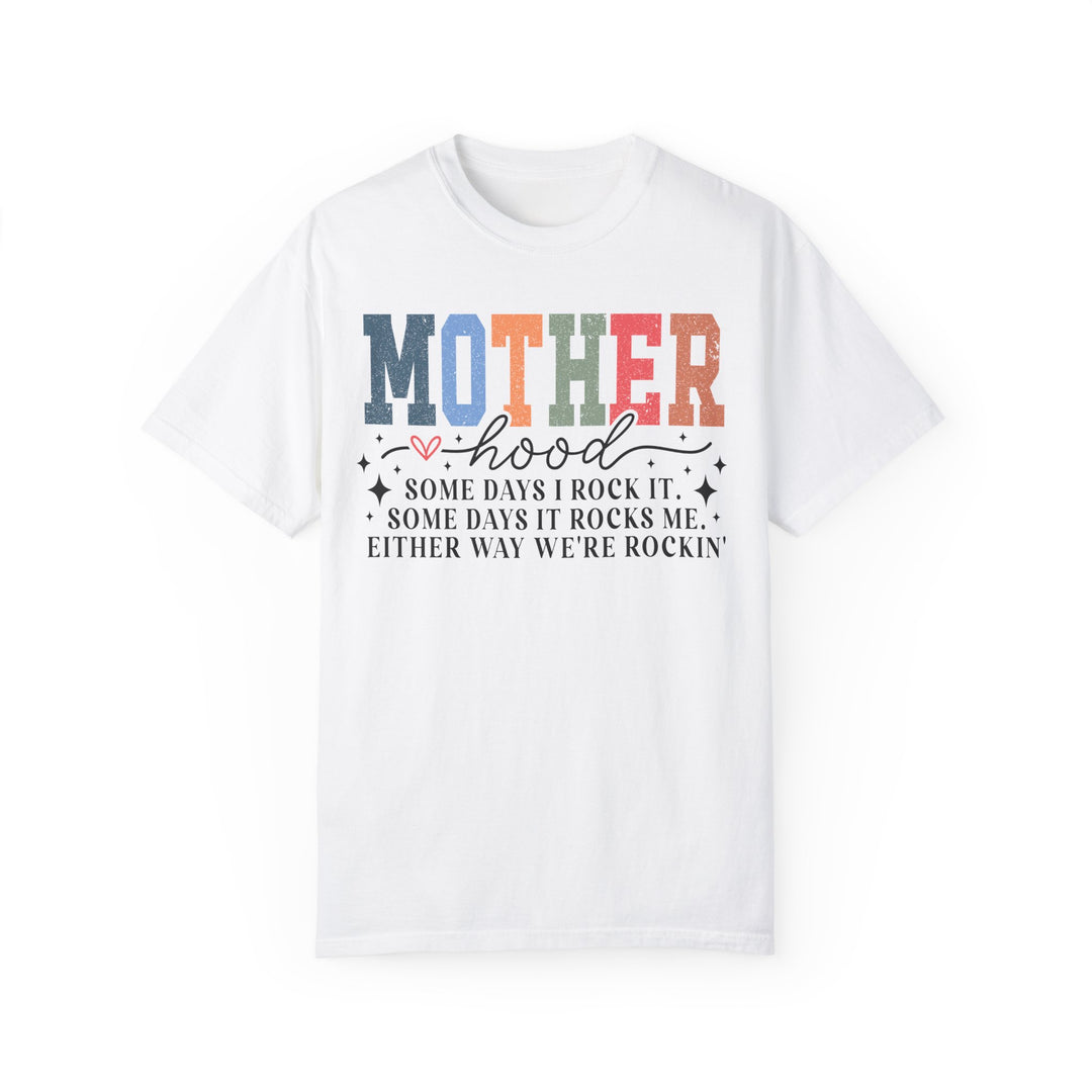 Motherhood: We're Rockin’" Tee – Garment-Dyed Unisex T-Shirt for Moms