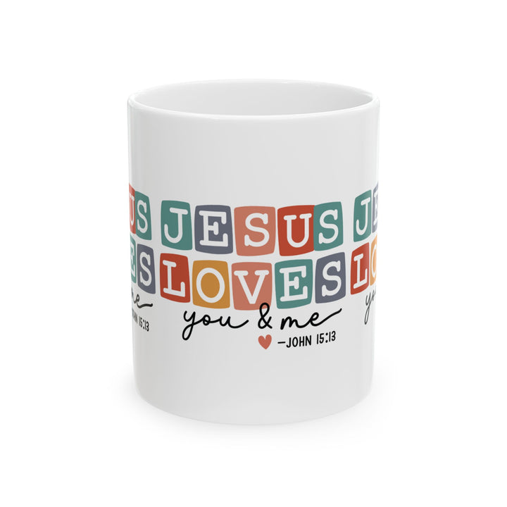 Jesus Loves You -Inspirational Ceramic Mug
