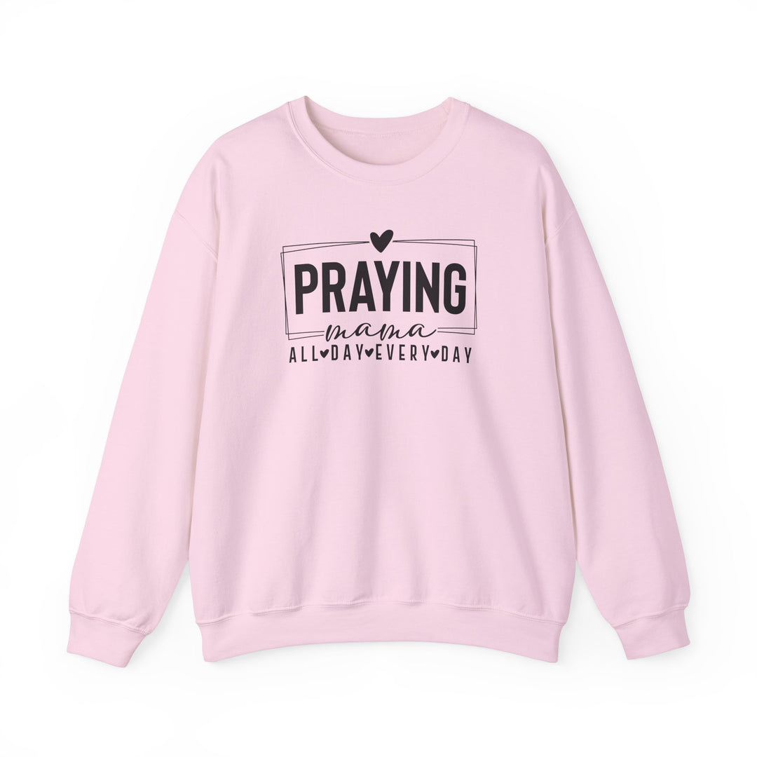 Praying Mama Every Day and All Day – Unisex Christian Crewneck Sweatshirt