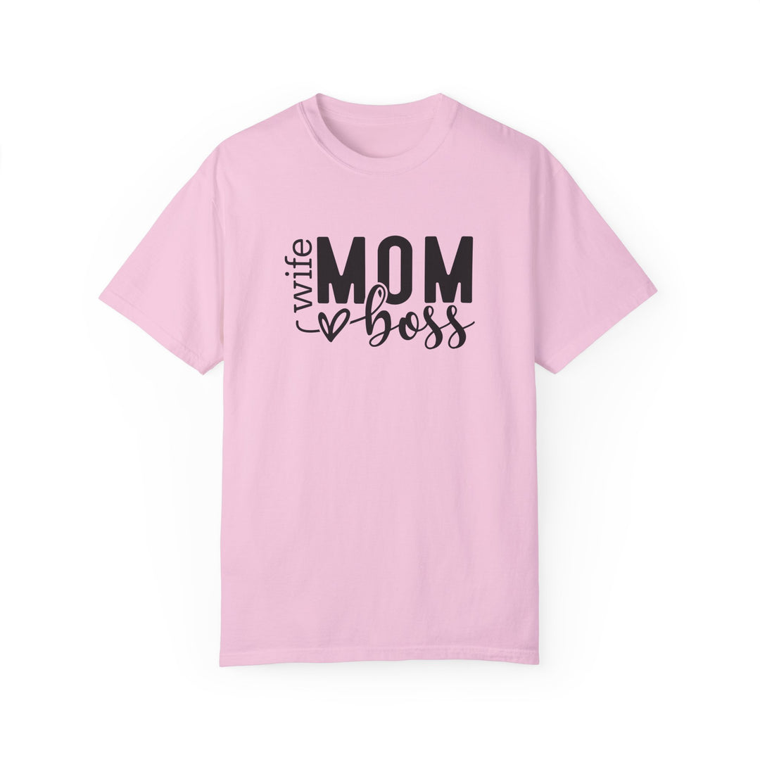 Wife, Mom and Boss  Comfort Colors® 1717 Unisex  T-Shirt