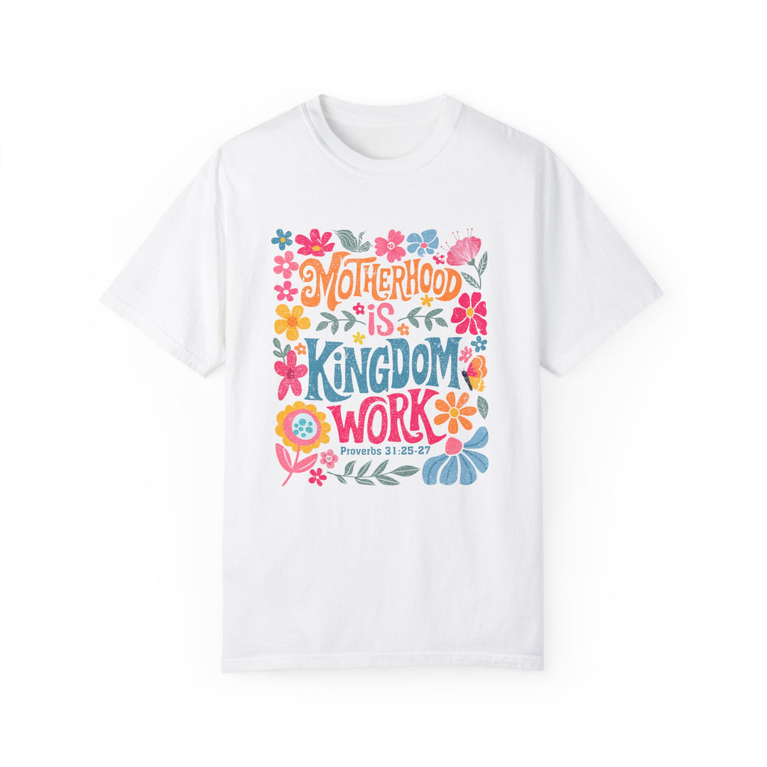 Motherhood is Kingdom Work T-shirt - Unisex Garment-Dyed Tee for Moms