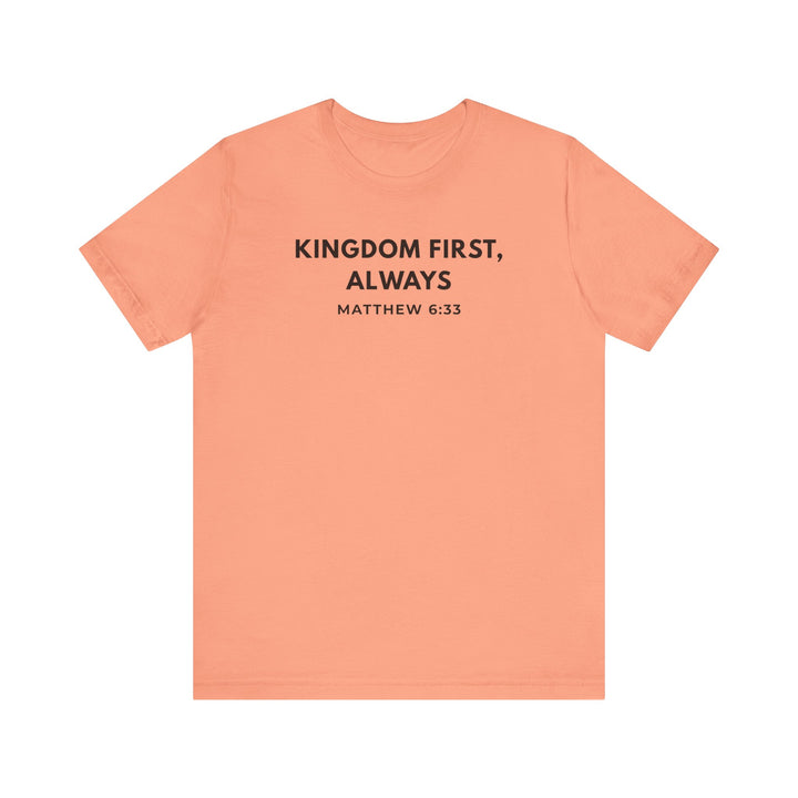 "Kingdom First, Always" Unisex Minimalist Tee - Matthew 6:33