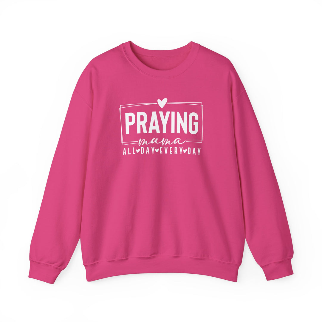 Praying Mama Every Day and All Day – Unisex Christian Crewneck Sweatshirt