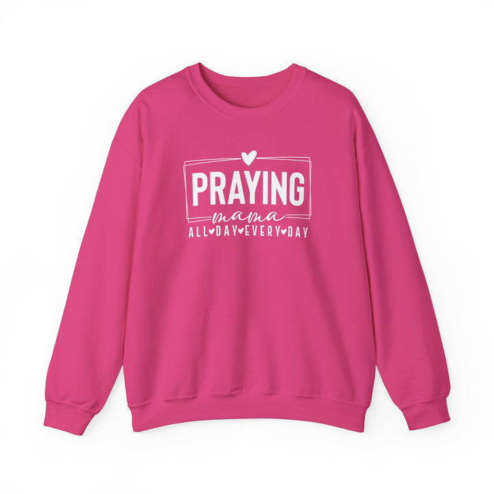 Praying Mama Every Day and All Day – Unisex Christian Crewneck Sweatshirt