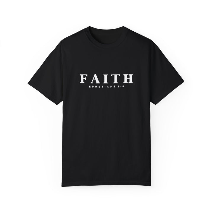 Garment-Dyed Faith T-Shirt | Ephesians 2:8 Inspirational Tee