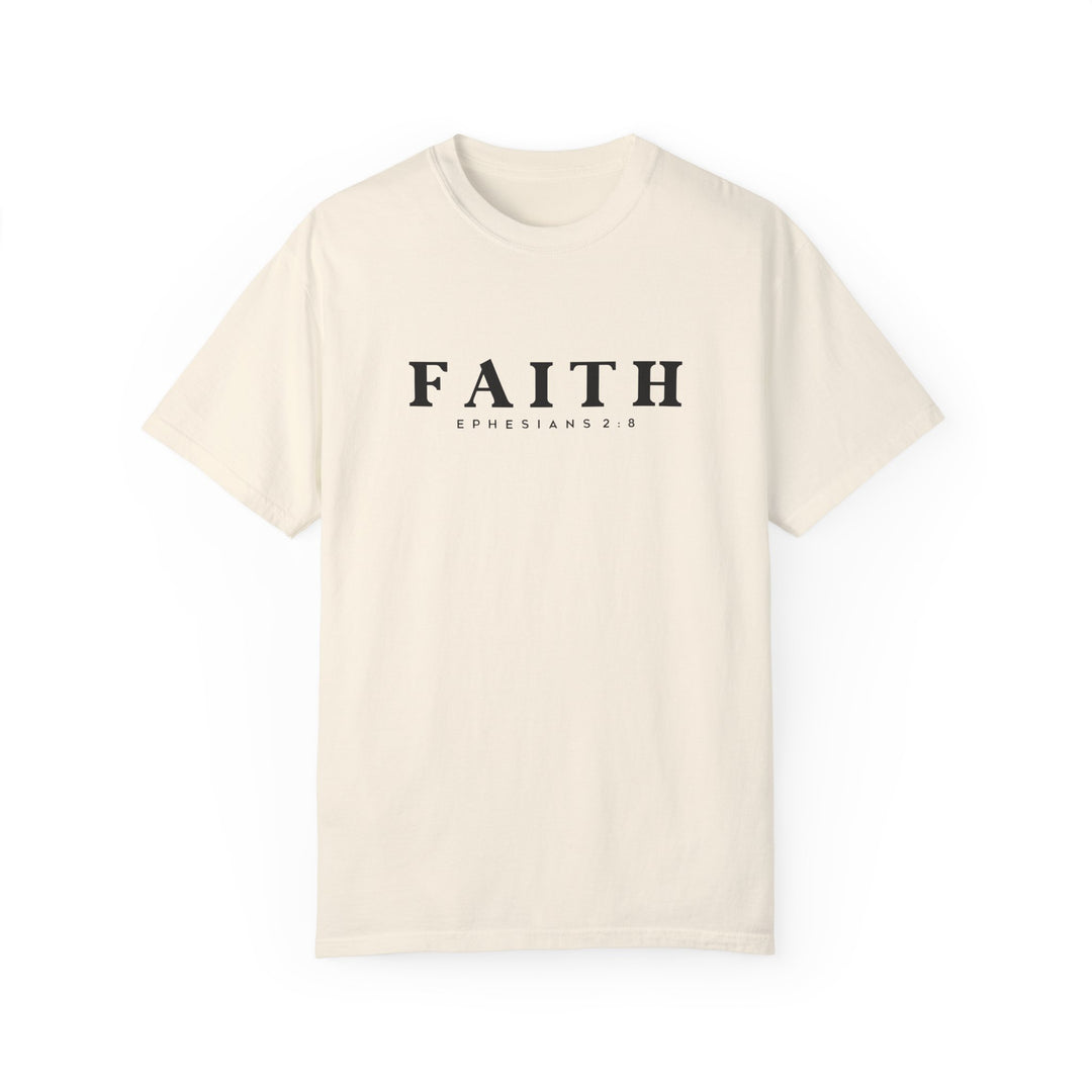 Garment-Dyed Faith T-Shirt | Ephesians 2:8 Inspirational Tee