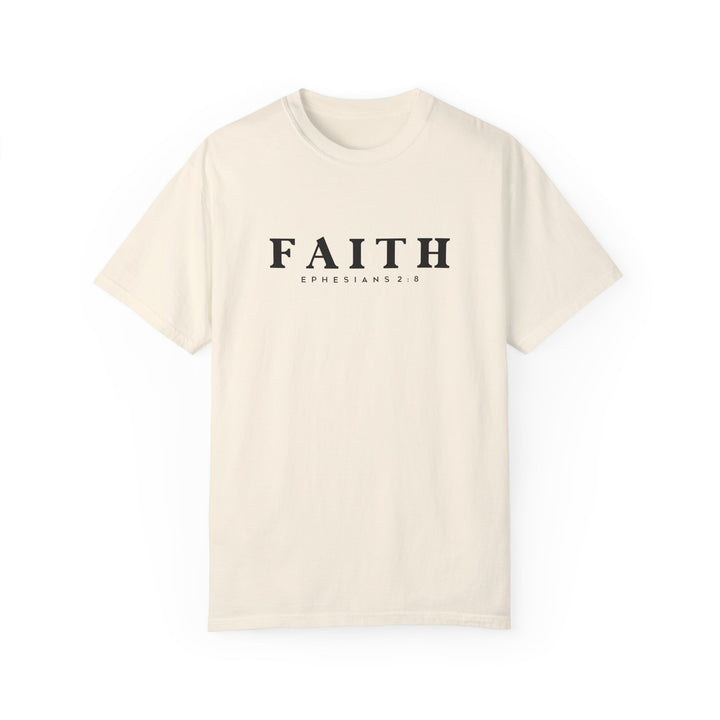 Garment-Dyed Faith T-Shirt | Ephesians 2:8 Inspirational Tee