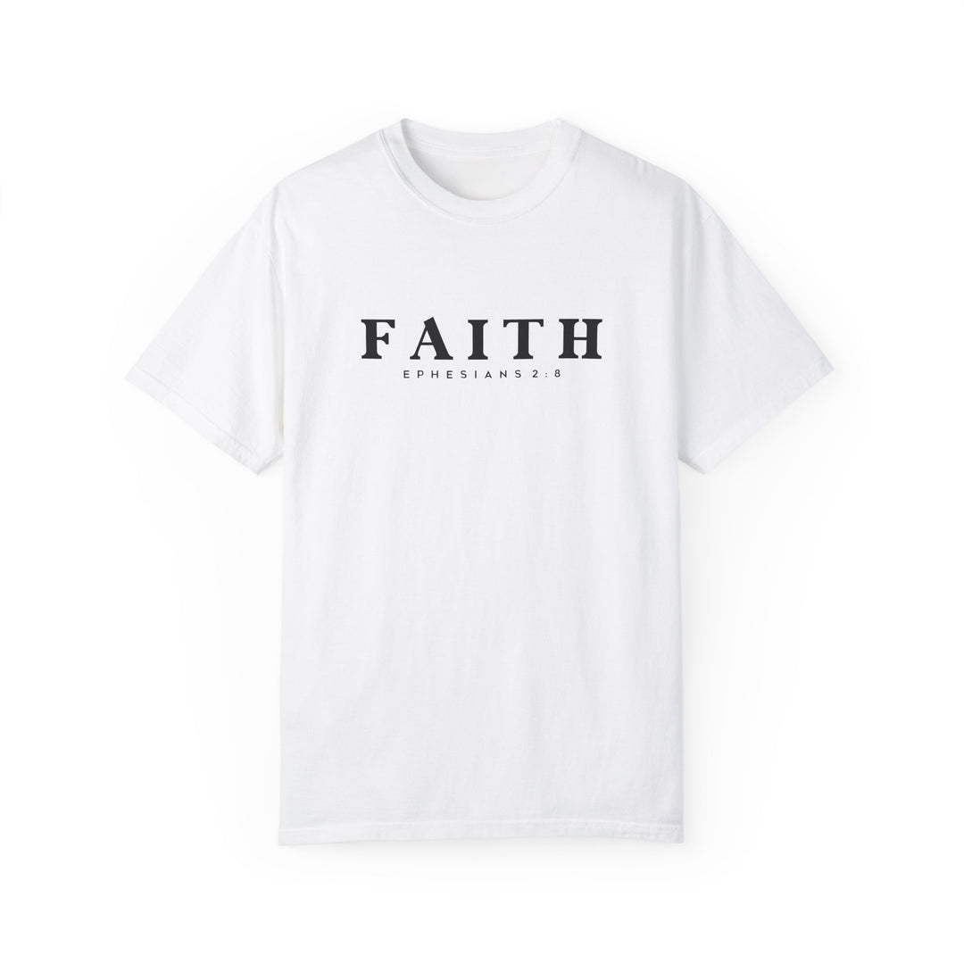 Garment-Dyed Faith T-Shirt | Ephesians 2:8 Inspirational Tee