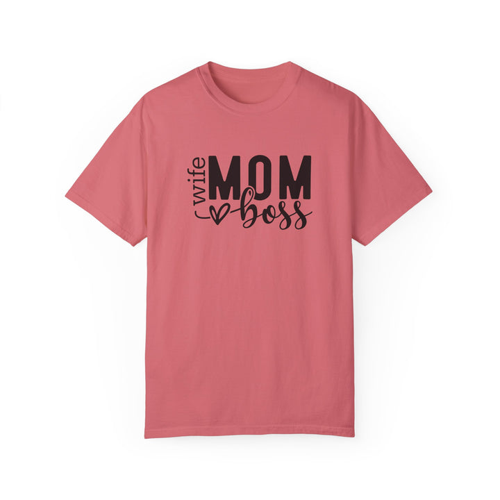 Wife, Mom and Boss  Comfort Colors® 1717 Unisex  T-Shirt