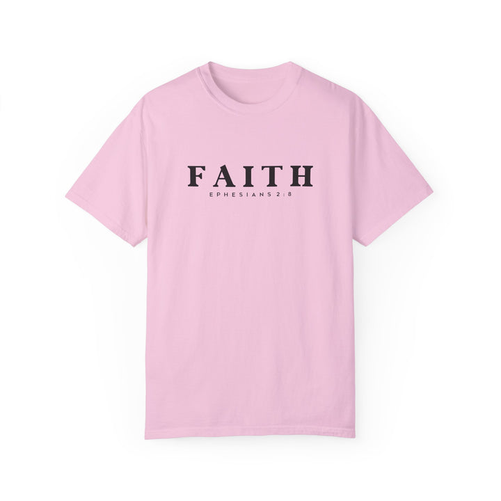 Garment-Dyed Faith T-Shirt | Ephesians 2:8 Inspirational Tee