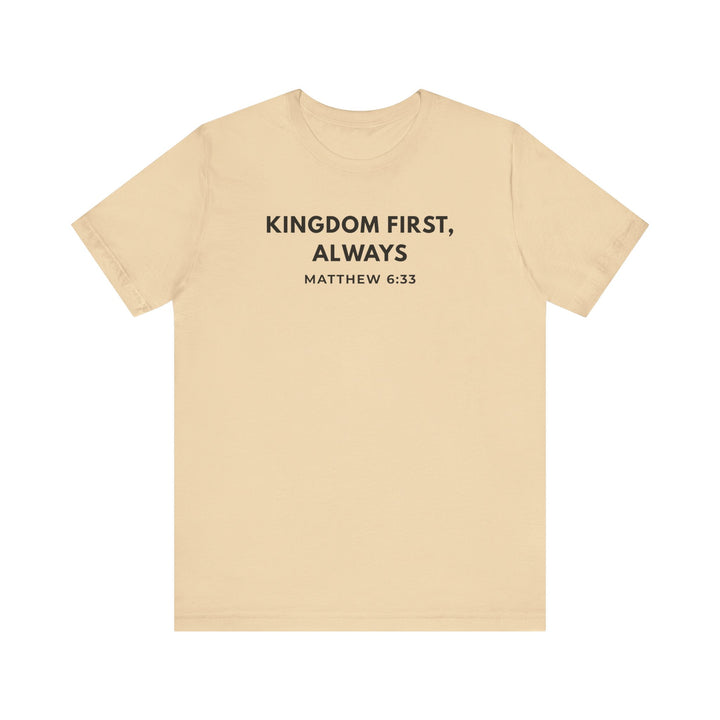"Kingdom First, Always" Unisex Minimalist Tee - Matthew 6:33