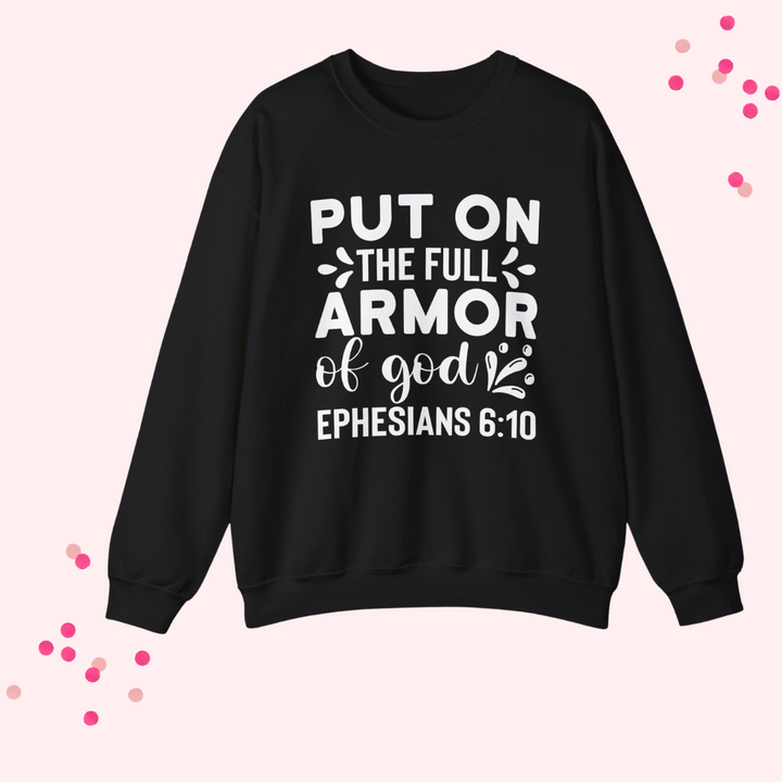 Put on the Full Armor of God- Unisex Christian Crewneck Sweatshirt