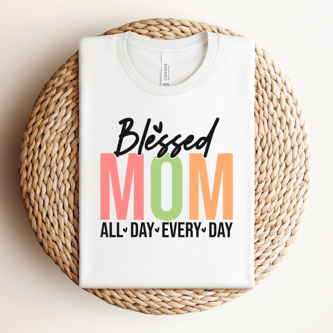 Blessed Mother All Day, Everyday – Vibrant Bella+Canvas 6400 Women’s Tee