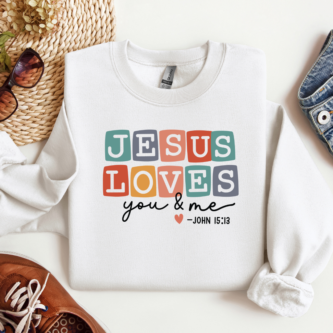 Jesus Loves You & Me Unisex Crewneck Sweatshirt