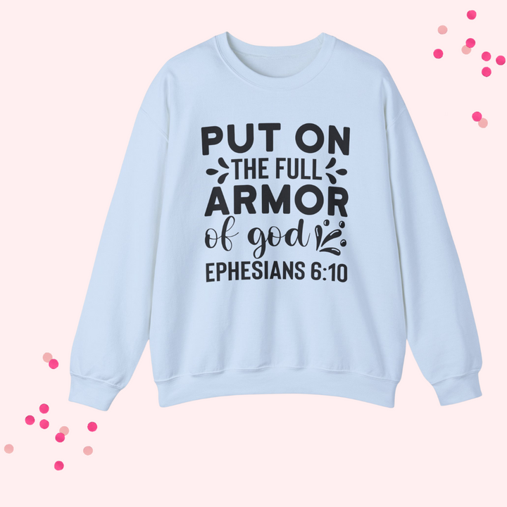 Put on the Full Armor of God- Unisex Christian Crewneck Sweatshirt