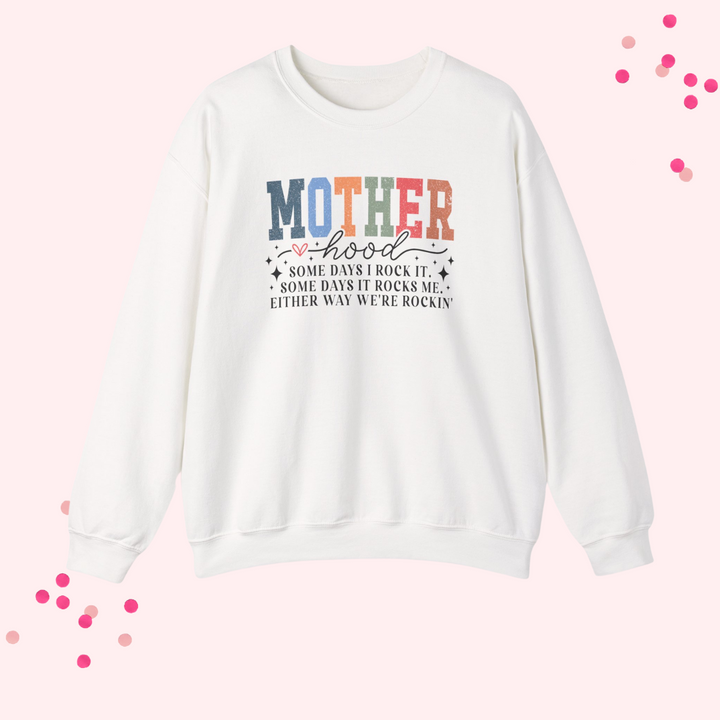 Motherhood: We’re Rockin’ Unisex Sweatshirt –