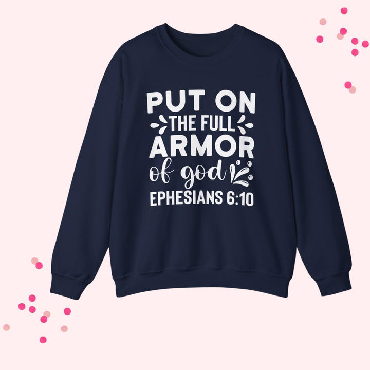 Put on the Full Armor of God- Unisex Christian Crewneck Sweatshirt