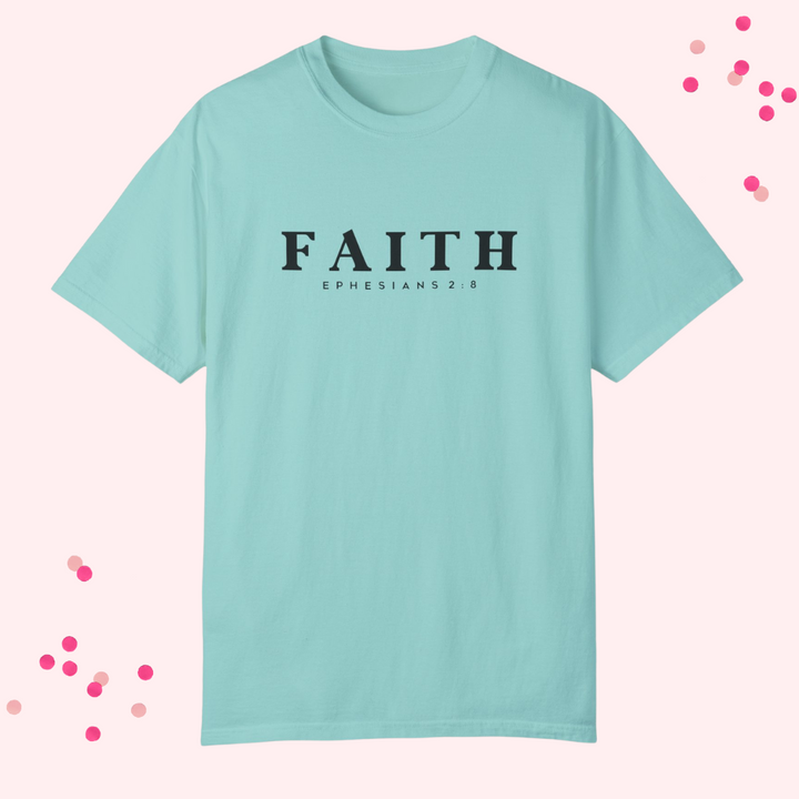 Garment-Dyed Faith T-Shirt | Ephesians 2:8 Inspirational Tee