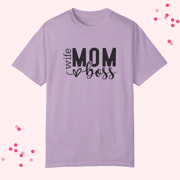 Wife, Mom and Boss  Comfort Colors® 1717 Unisex  T-Shirt