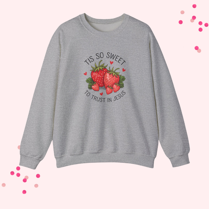 Tis So Sweet Strawberry Crewneck Sweatshirt