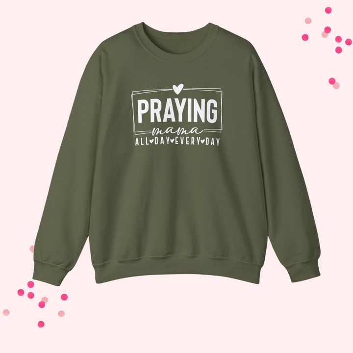 Praying Mama Every Day and All Day – Unisex Christian Crewneck Sweatshirt