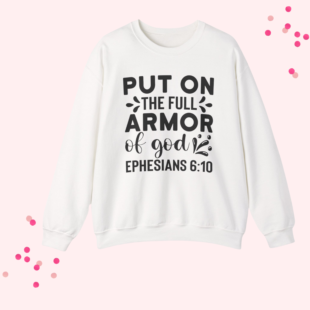 Put on the Full Armor of God- Unisex Christian Crewneck Sweatshirt