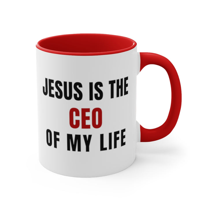 Jesus is the CEO of My Life Mug