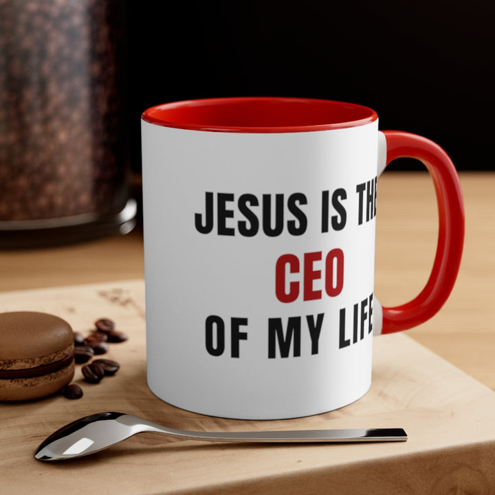 Jesus is the CEO of My Life Mug